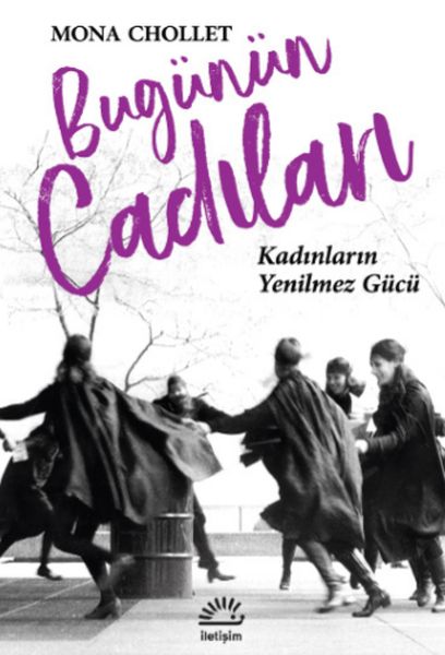 Bugünün Cadıları  Kadınların Yenilmez Gücü