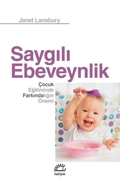 Saygılı Ebeveynlik  Çocuk Eğitiminde Farkındalığın Önemi