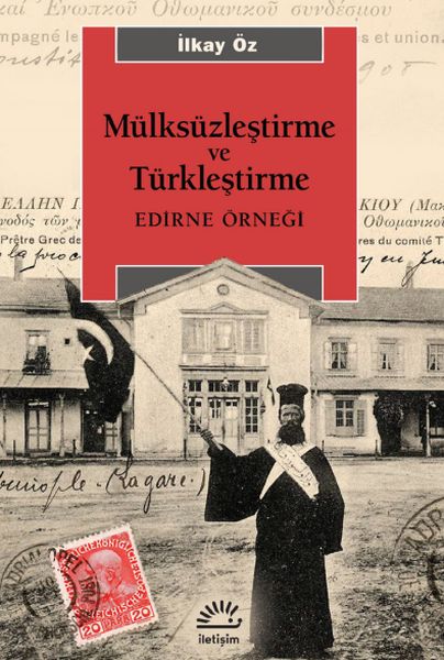 Mülksüzleştirme ve Türkleştirme  Edirne Örneği