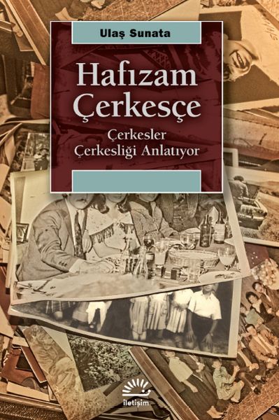 Hafızam Çerkesçe  Çerkesler Çerkesliği Anlatıyor