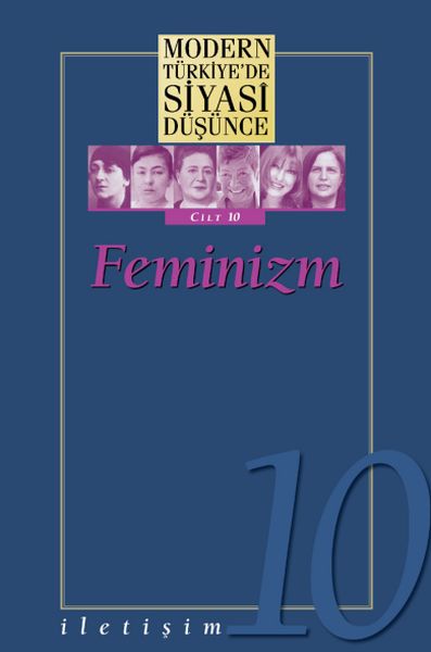 Modern Türkiyede Siyasi Düşünce Cilt 10  Feminizm Ciltli