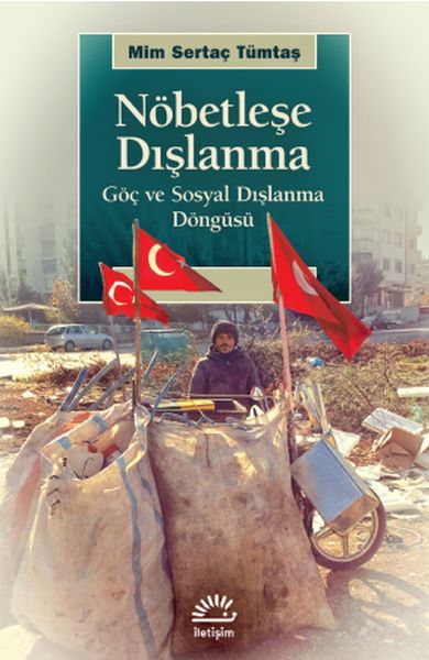 Nöbetleşe Dışlanma  Göç ve Sosyal Dışlanma Döngüsü