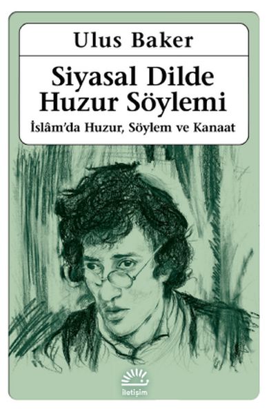 Siyasal Dilde Huzur Söylemi  İslamda Huzur Söylem ve Kanaat