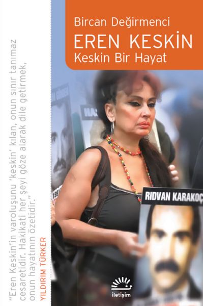 Eren Keskin  Keskin Bir Hayat