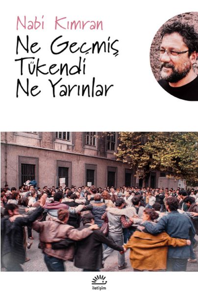 Ne Geçmiş Tükendi Ne de Yarınlar