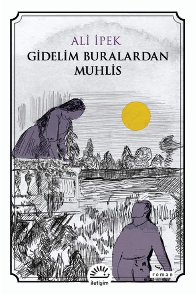 Gidelim Buralardan Muhlis