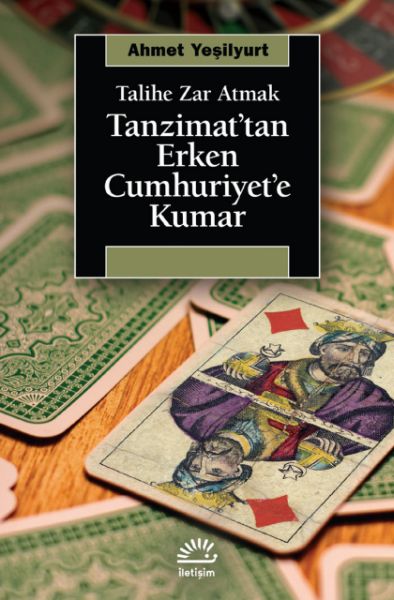 Tanzimat’tan Erken Cumhuriyet’e Kumar