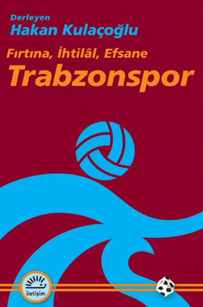 Trabzonspor Fırtına İhtilâl Efsane