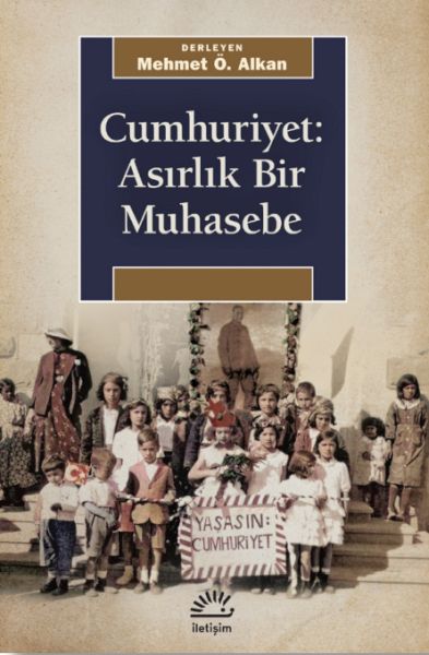 Cumhuriyet Asırlık Bir Muhasebe