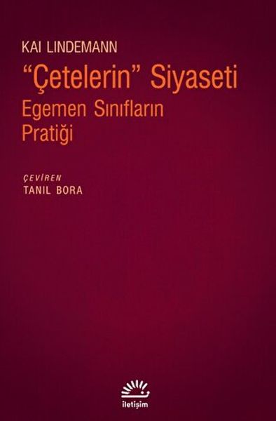 Çetelerin Siyaseti  Egemen Sınıfların Pratiği