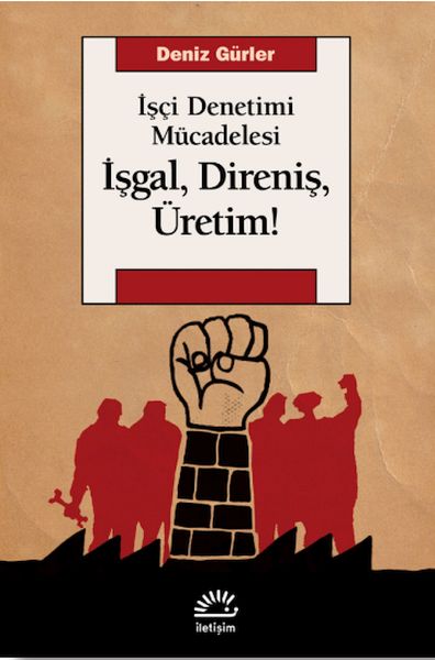 İşgal Direniş Üretim