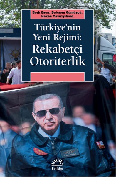 Türkiye’nin Yeni Rejimi Rekabetçi Otoriterlik