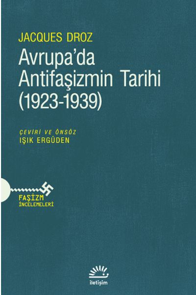 Avrupa’da Antifaşizmin Tarihi 19231939