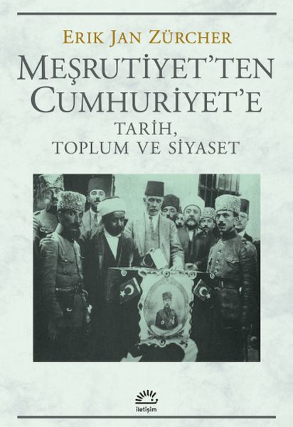 Meşrutiyet’ten Cumhuriyet’e