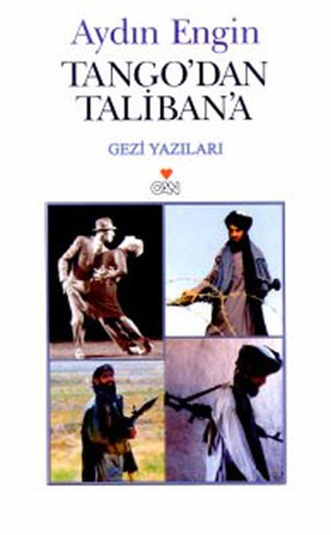 Tangodan Talibana Gezi Yazıları