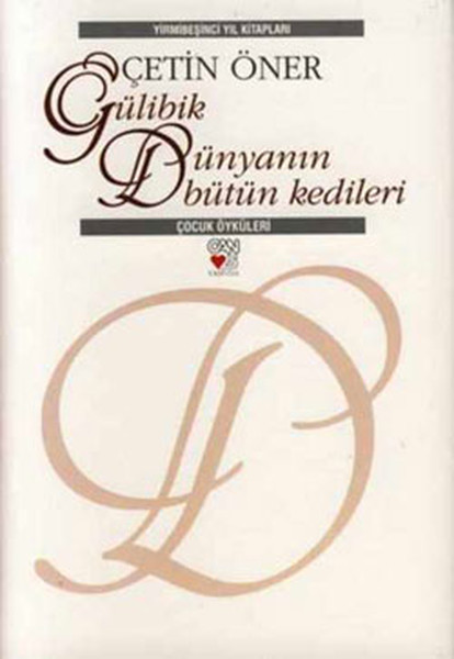 Gülibik  Dünyanın Bütün Kedileri Ciltli