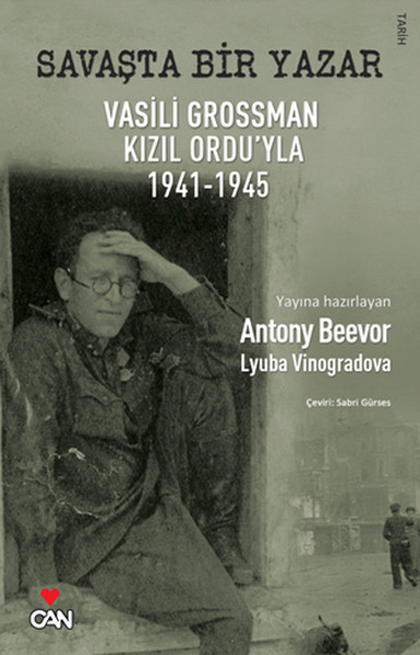 Savaşta Bir Yazar Vasili Grossman Kızıl Orduyla 1941  1945