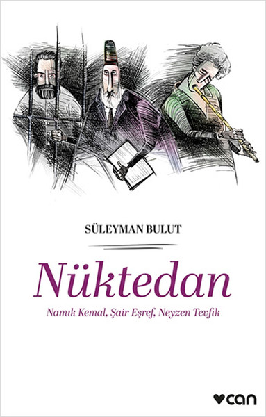 Nüktedan  Namık Kemal Şair Eşref Neyzen Tevfik