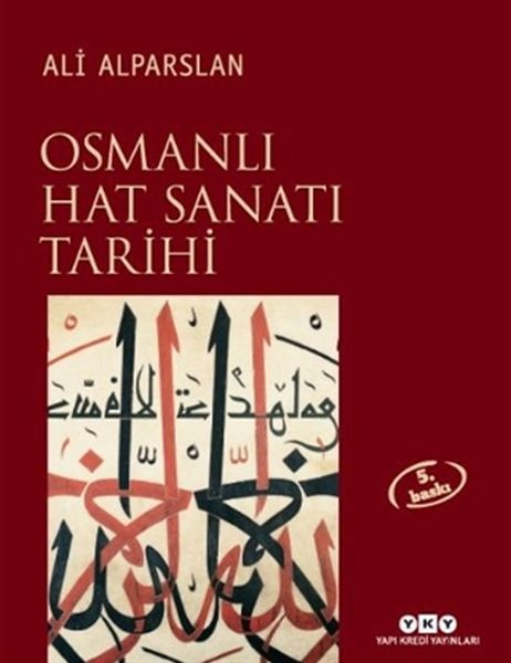 Osmanlı Hat Sanatı Tarihi Ciltli