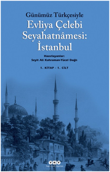 Günümüz Türkçesiyle Evliya Çelebi Seyahatnamesi 1 Cilt 2 Kitap Takım