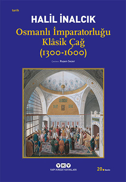 Osmanlı İmparatorluğu Klasik Çağ 13001600