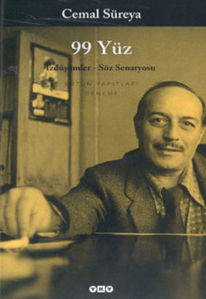 99 Yüz İzdüşümler  Söz Senaryosu  Bütün Yapıtları