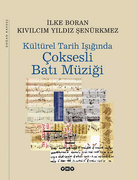 Kültürel Tarih Işığında Çoksesli Batı Müziği