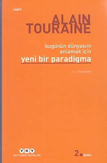 Bu Günün Dünyasını Anlamak İçin Yeni Bir Paradigma