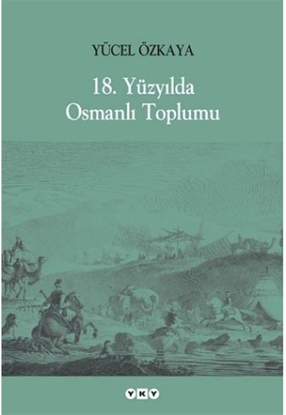 18 Yüzyılda Osmanlı Toplumu