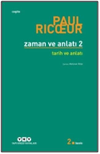 Zaman ve Anlatı İki  Zaman ve Anlatı