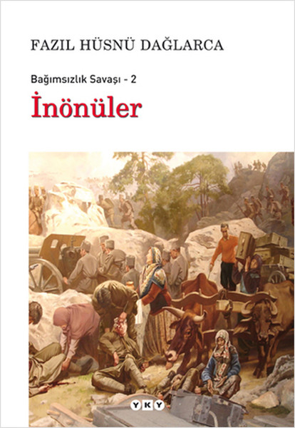 İnönüler  Bağımsızlık Savaşı2