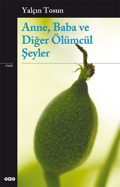 Anne Baba ve Diğer Ölümcül Şeyler