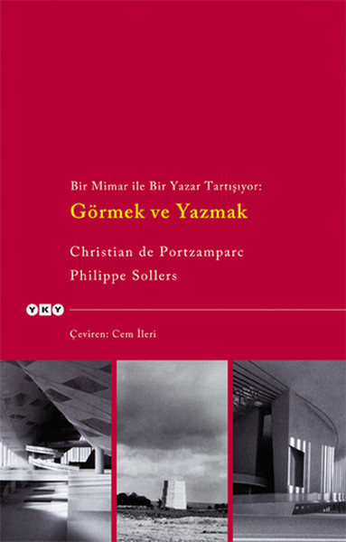 Görmek ve Yazmak Bir Mimar ile Bir Yazar Tartışıyor