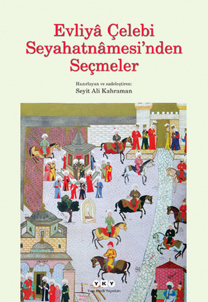 Evliya Çelebi Seyahatnamesinden Seçmeler