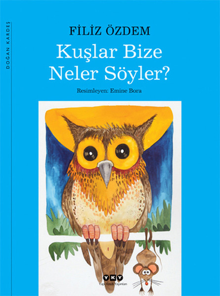 Kuşlar Bize Neler Söyler