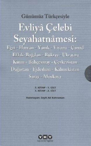 Günümüz Türkçesiyle Evliya Çelebi Seyahatnamesi 7 Cilt 2 Kitap Takım