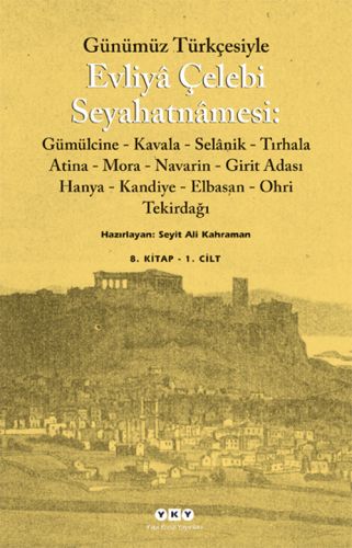 Günümüz Türkçesiyle Evliya Çelebi Seyahatnamesi 8 Cilt 2 Kitap Takım