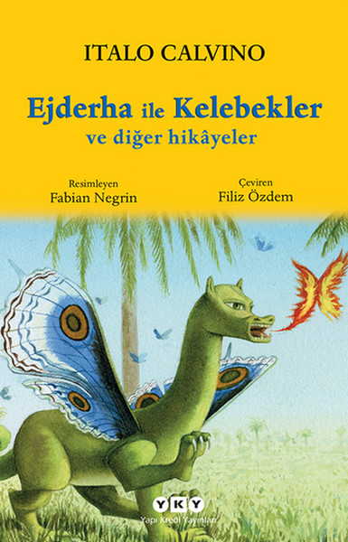 Ejderha ile Kelebekler ve Diğer hikâyeler