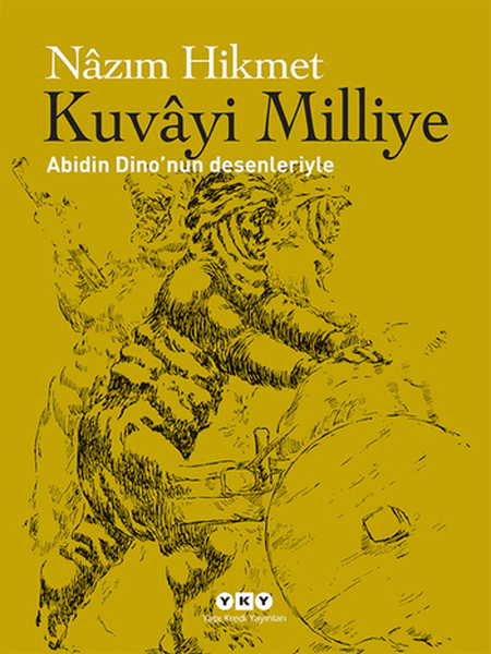 Kuvayi Milliye  Abidin Dinonun Desenleriyle