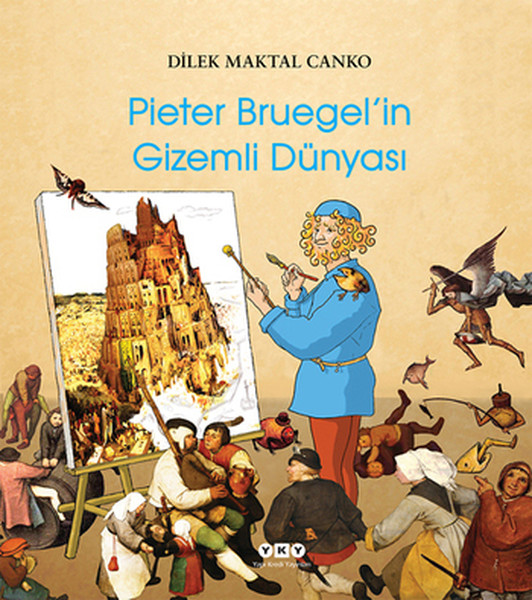 Pieter Bruegelin Gizemli Dünyası