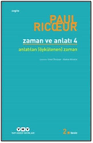 Zaman ve Anlatı Dört  Anlatılan Öykülenen Zaman