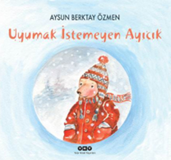 Uyumak İstemeyen Ayıcık