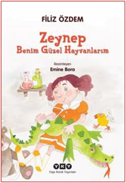 Zeynep  Benim Güzel Hayvanlarım