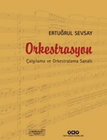 Orkestrasyon  ÇAlgılama ve Orkestralama Sanatı