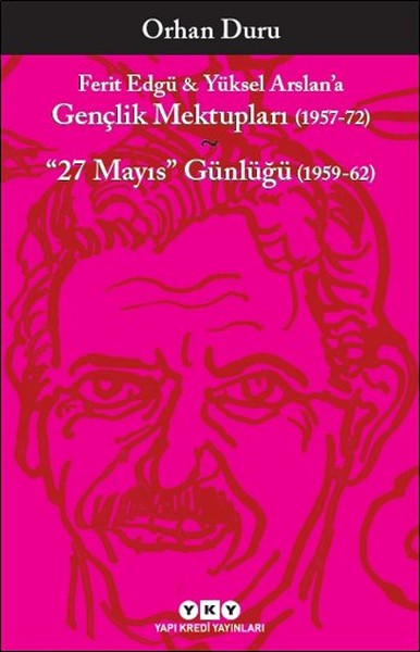 Ferit Edgü  Yüksel Arslana Gençlik Mektupları 195772