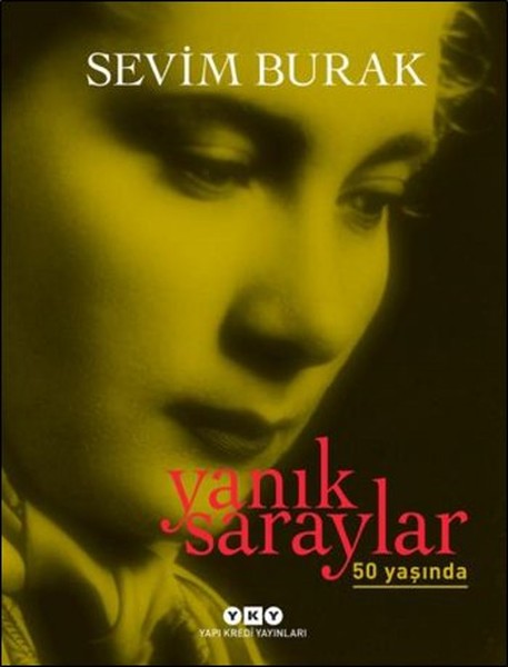 Yanık Saraylar  50 Yaşında