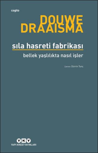 Sıla Hasreti Fabrikası Bellek Yaşlılıkta Nasıl İşler