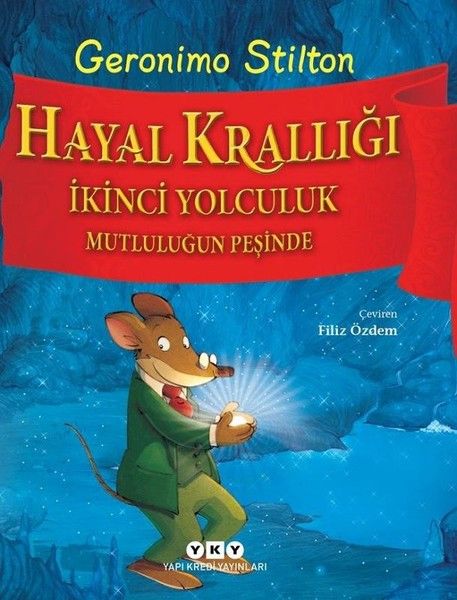 Hayal Krallığı İkinci Yolculuk  Mutluluğun Peşinde