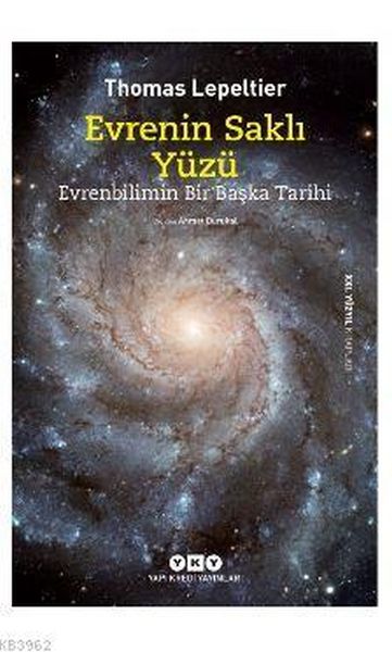 Evrenin Saklı Yüzü Evrenbilimin Bir Başka Tarihi