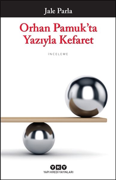 Orhan Pamuk’ta Yazıyla Kefaret